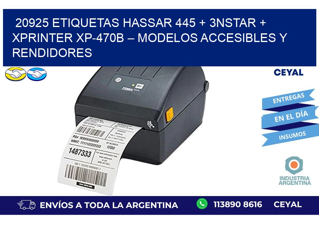 20925 ETIQUETAS Hassar 445 + 3nStar + Xprinter XP-470B – Modelos accesibles y rendidores