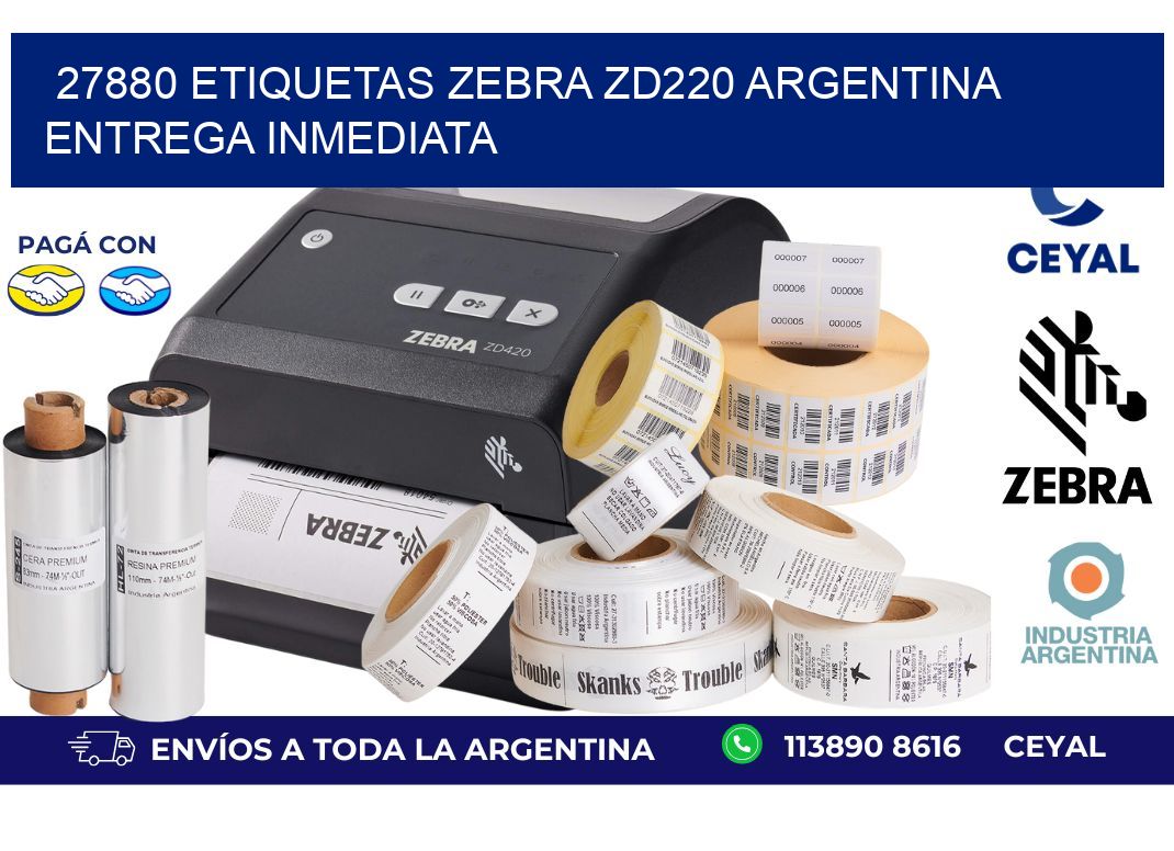 27880 etiquetas zebra zd220 ARGENTINA ENTREGA INMEDIATA