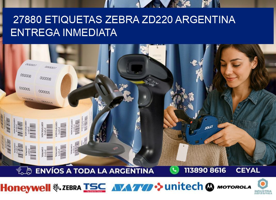 27880 etiquetas zebra zd220 ARGENTINA ENTREGA INMEDIATA