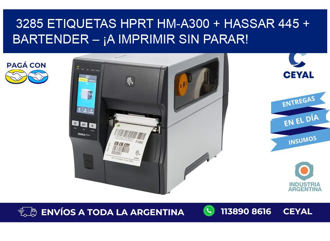 3285 ETIQUETAS HPRT HM-A300 + Hassar 445 + BarTender – ¡A imprimir sin parar!