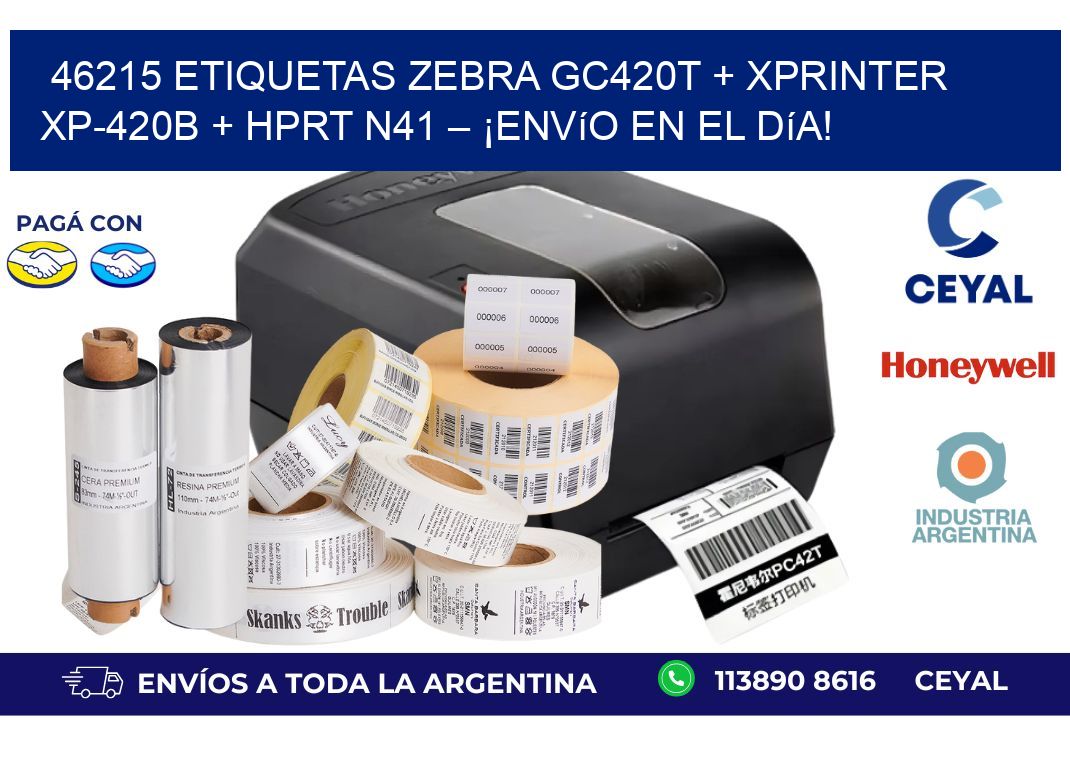 46215 ETIQUETAS Zebra GC420T + Xprinter XP-420B + HPRT N41 – ¡Envío en el día!