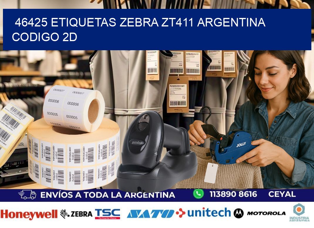 46425 etiquetas zebra zt411 argentina CODIGO 2D