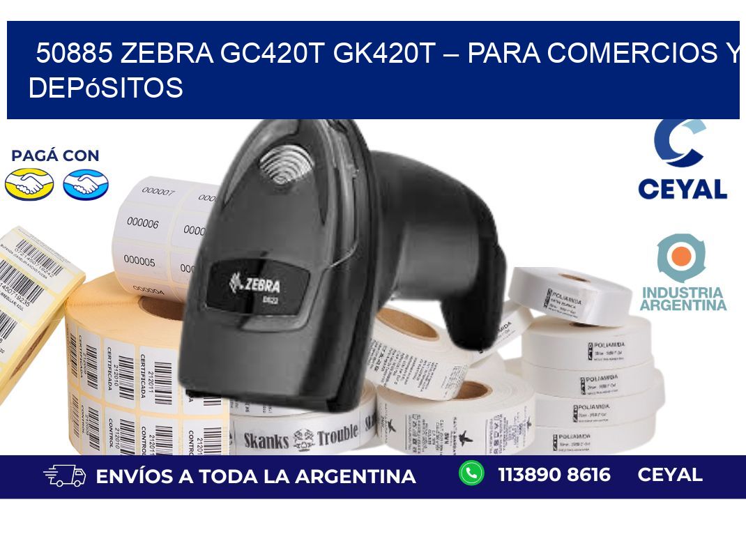 50885 Zebra GC420T GK420T – Para Comercios y Depósitos