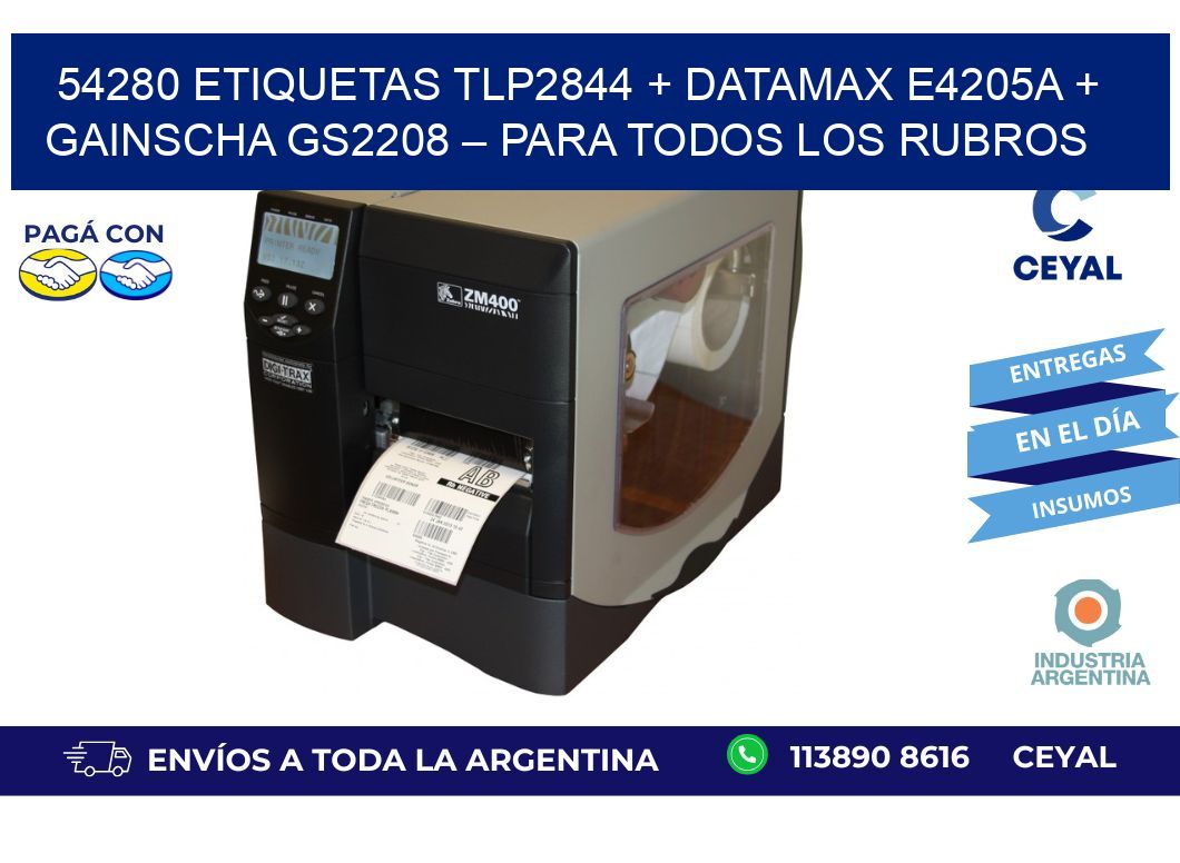 54280 ETIQUETAS TLP2844 + Datamax E4205A + Gainscha GS2208 – Para todos los rubros
