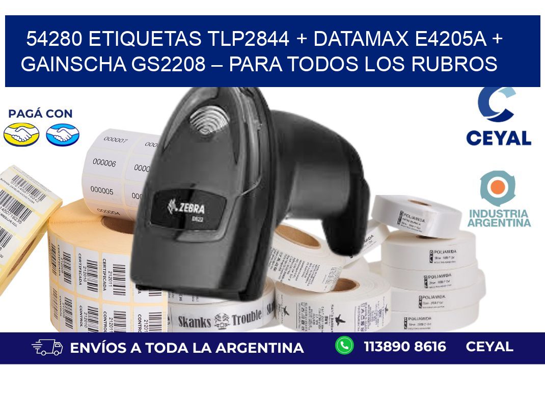 54280 ETIQUETAS TLP2844 + Datamax E4205A + Gainscha GS2208 – Para todos los rubros