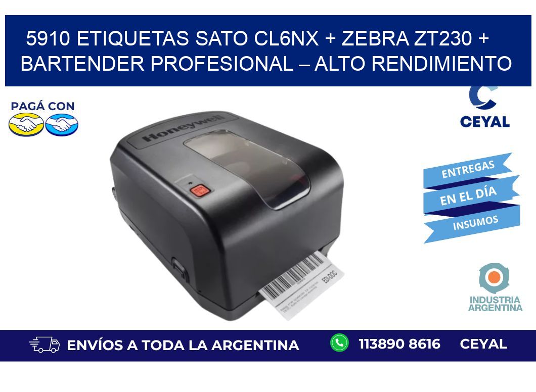5910 ETIQUETAS SATO CL6NX + Zebra ZT230 + BarTender Profesional – Alto rendimiento