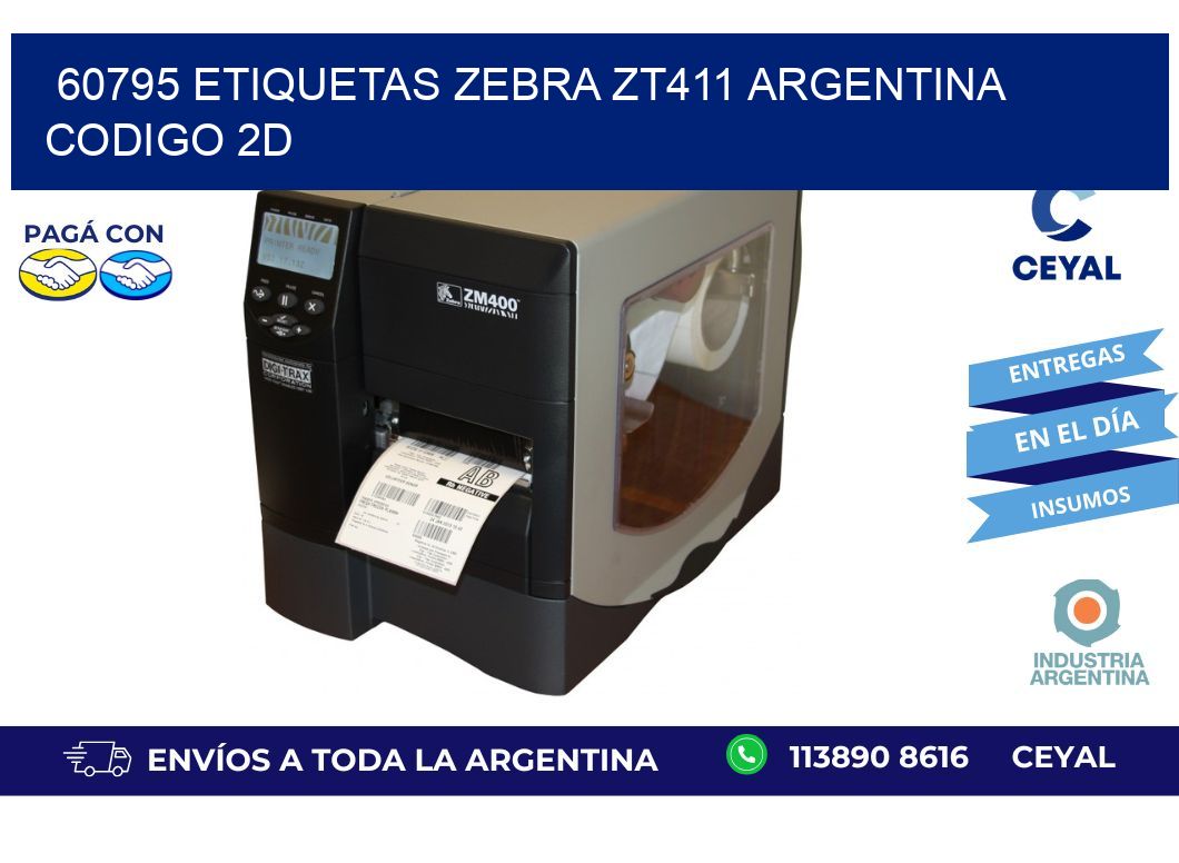 60795 etiquetas zebra zt411 argentina CODIGO 2D