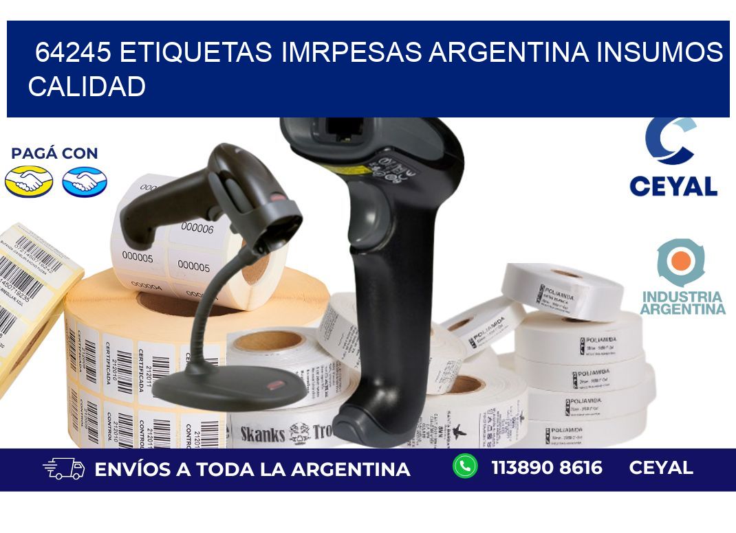 64245 etiquetas imrpesas argentina INSUMOS CALIDAD