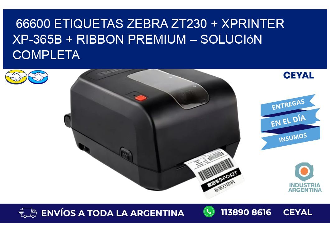 66600 ETIQUETAS Zebra ZT230 + Xprinter XP-365B + Ribbon Premium – Solución completa