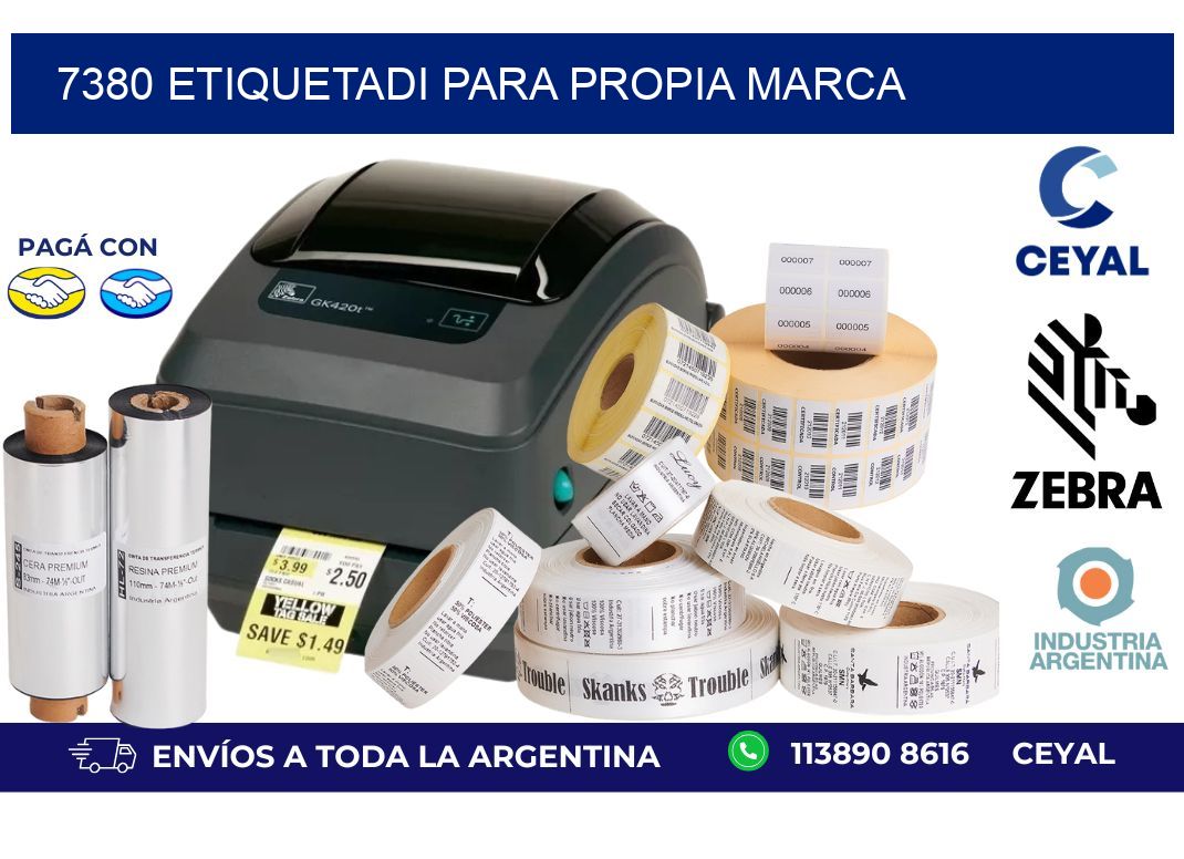 7380 ETIQUETADI PARA PROPIA MARCA
