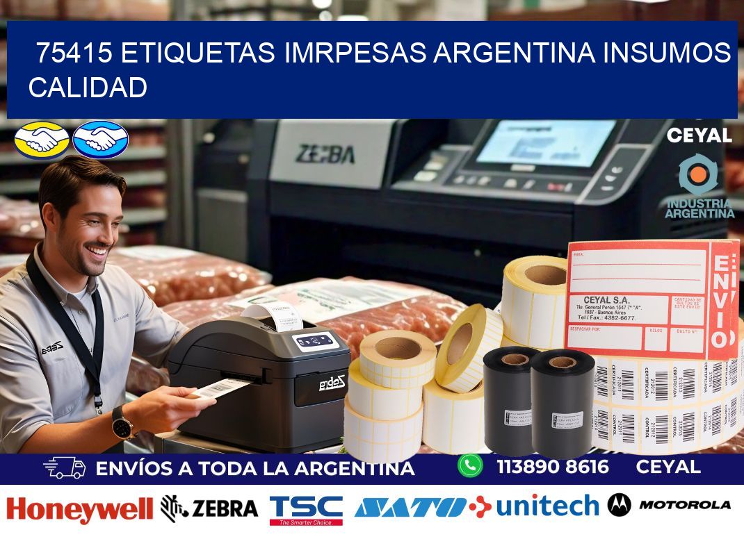 75415 etiquetas imrpesas argentina INSUMOS CALIDAD