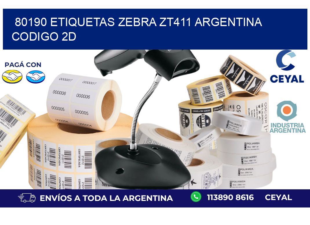 80190 etiquetas zebra zt411 argentina CODIGO 2D