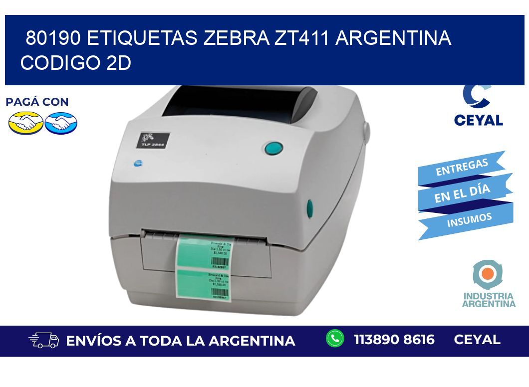 80190 etiquetas zebra zt411 argentina CODIGO 2D