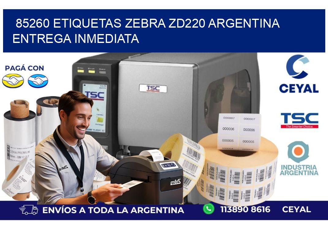 85260 etiquetas zebra zd220 ARGENTINA ENTREGA INMEDIATA