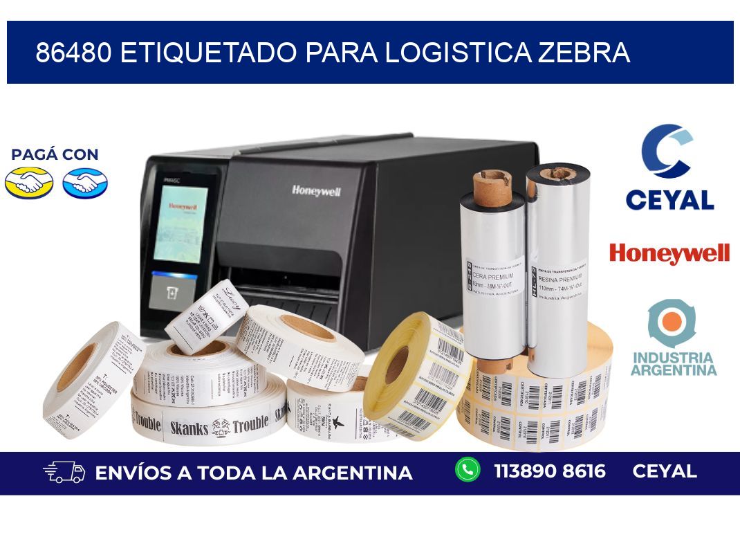 86480 ETIQUETADO PARA LOGISTICA ZEBRA