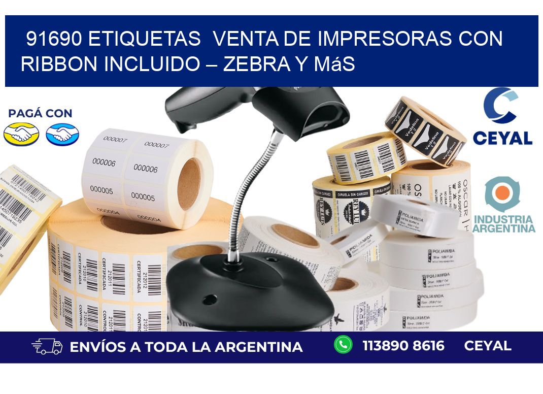 91690 etiquetas  Venta de Impresoras con Ribbon Incluido – Zebra y Más