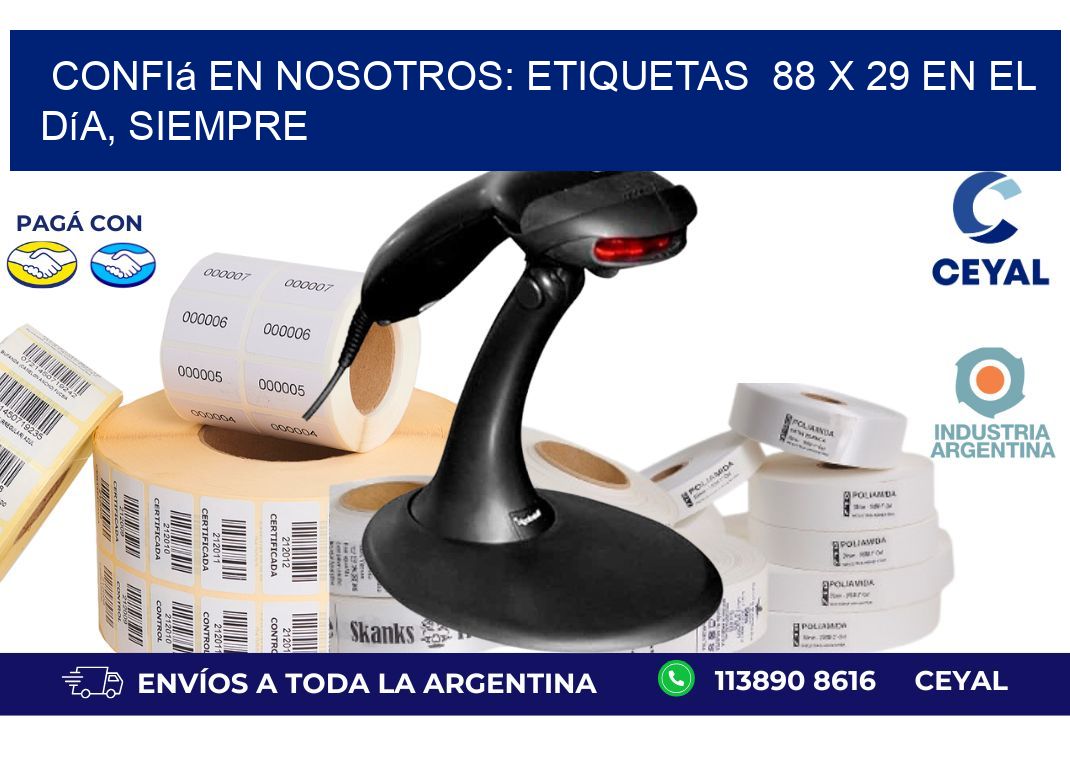 Confiá en Nosotros: Etiquetas  88 x 29 en el Día, Siempre