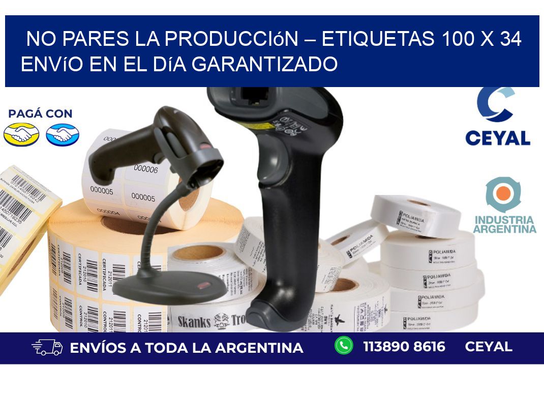 No Pares la Producción – Etiquetas 100 x 34 Envío en el Día Garantizado