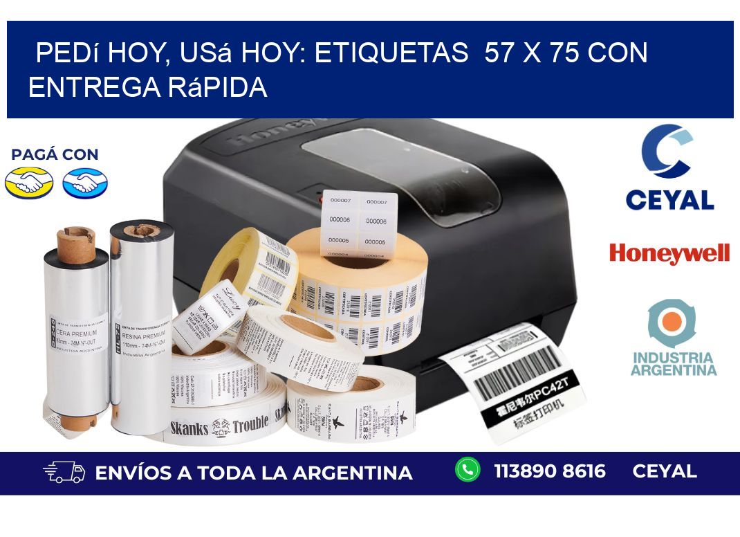 Pedí Hoy, Usá Hoy: Etiquetas  57 x 75 con Entrega Rápida