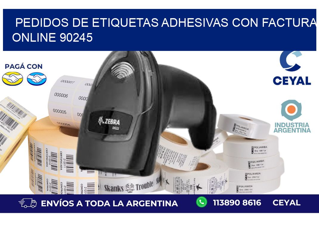 Pedidos de Etiquetas Adhesivas con Factura Online 90245