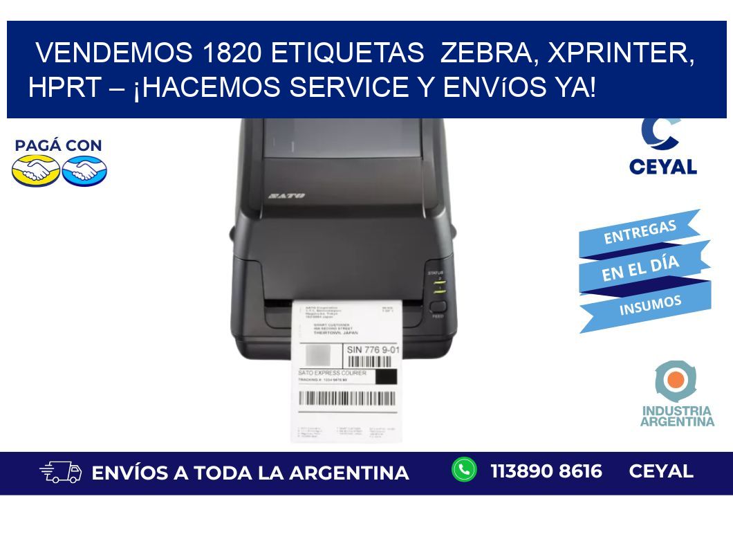 Vendemos 1820 etiquetas  Zebra, Xprinter, HPRT – ¡Hacemos Service y Envíos Ya!