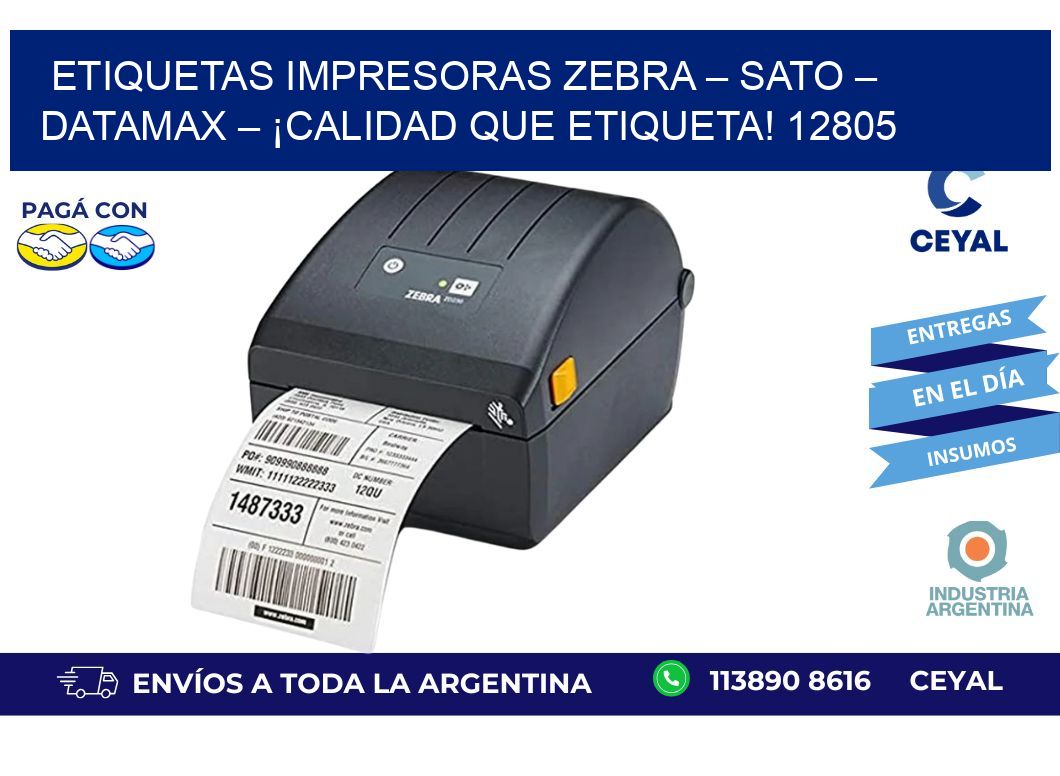 etiquetas Impresoras Zebra – SATO – Datamax – ¡Calidad que Etiqueta! 12805
