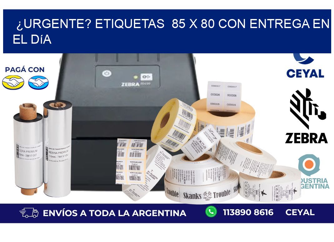 ¿Urgente? Etiquetas  85 x 80 con Entrega en el Día