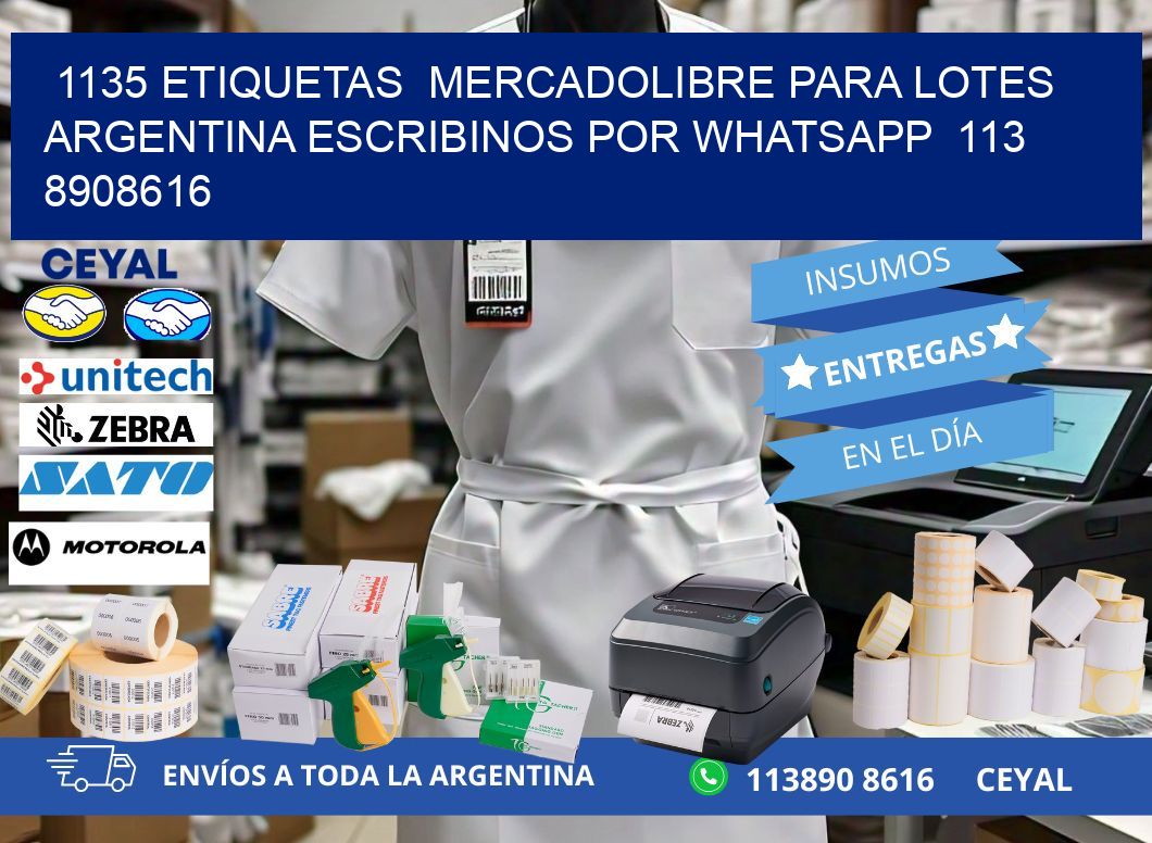 1135 ETIQUETAS  MERCADOLIBRE PARA LOTES ARGENTINA ESCRIBINOS POR WHATSAPP  113 8908616