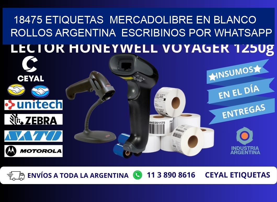 18475 ETIQUETAS  MERCADOLIBRE EN BLANCO ROLLOS ARGENTINA  ESCRIBINOS POR WHATSAPP