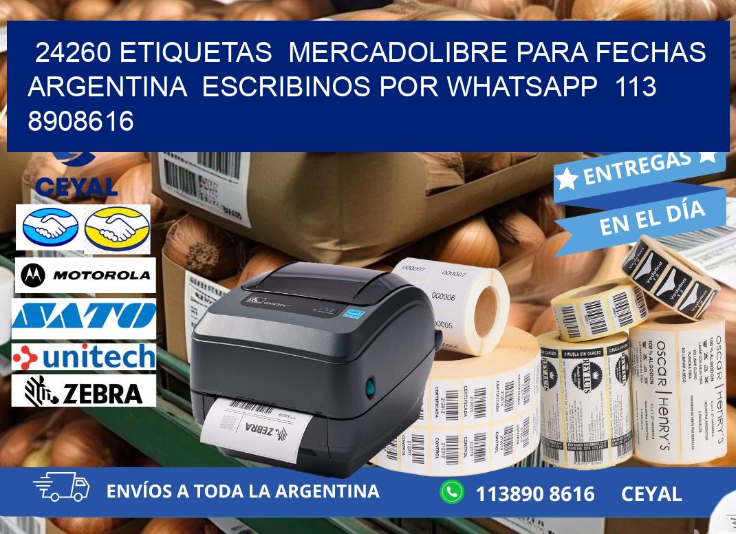 24260 ETIQUETAS  MERCADOLIBRE PARA FECHAS ARGENTINA  ESCRIBINOS POR WHATSAPP  113 8908616