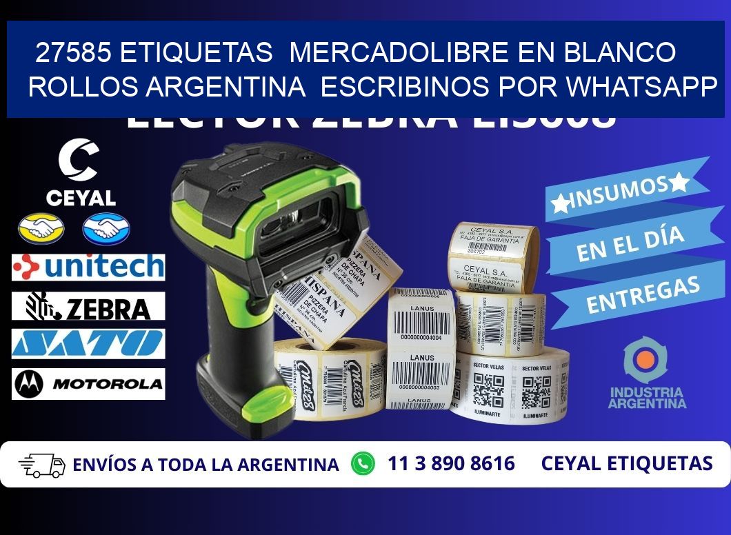27585 ETIQUETAS  MERCADOLIBRE EN BLANCO ROLLOS ARGENTINA  ESCRIBINOS POR WHATSAPP