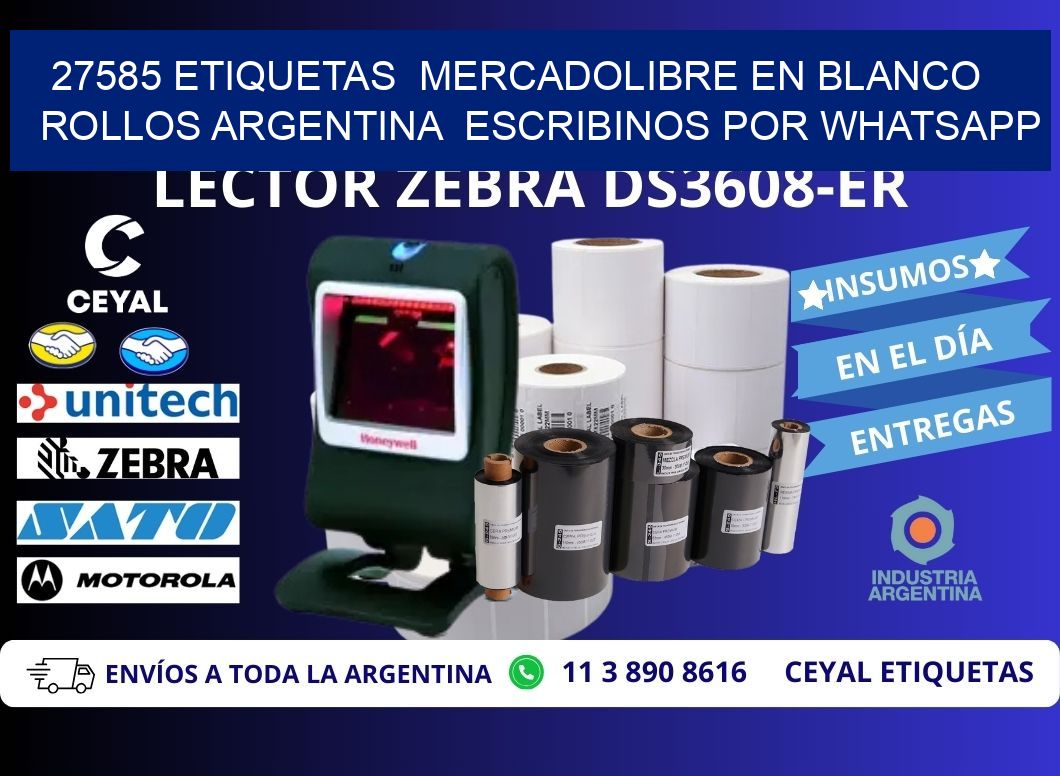 27585 ETIQUETAS  MERCADOLIBRE EN BLANCO ROLLOS ARGENTINA  ESCRIBINOS POR WHATSAPP