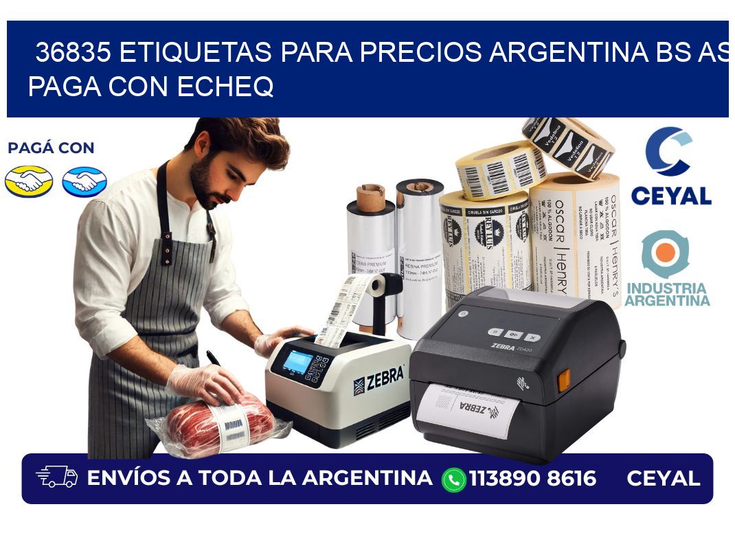 36835 ETIQUETAS PARA PRECIOS ARGENTINA BS AS PAGA CON ECHEQ