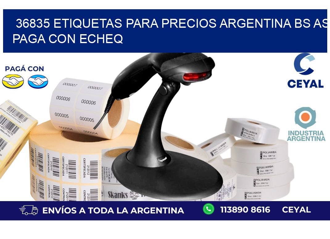 36835 ETIQUETAS PARA PRECIOS ARGENTINA BS AS PAGA CON ECHEQ
