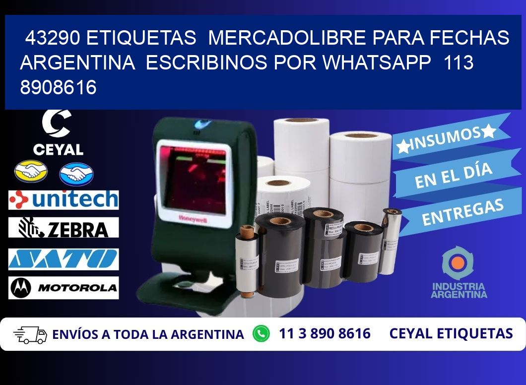 43290 ETIQUETAS  MERCADOLIBRE PARA FECHAS ARGENTINA  ESCRIBINOS POR WHATSAPP  113 8908616