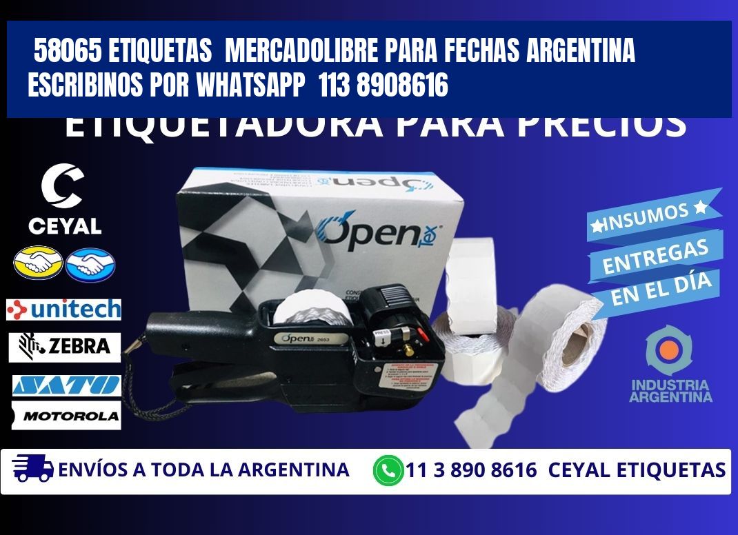 58065 ETIQUETAS  MERCADOLIBRE PARA FECHAS ARGENTINA  ESCRIBINOS POR WHATSAPP  113 8908616