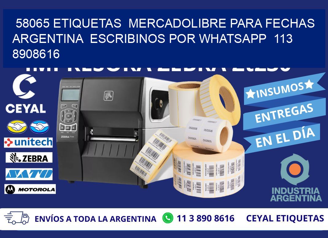 58065 ETIQUETAS  MERCADOLIBRE PARA FECHAS ARGENTINA  ESCRIBINOS POR WHATSAPP  113 8908616