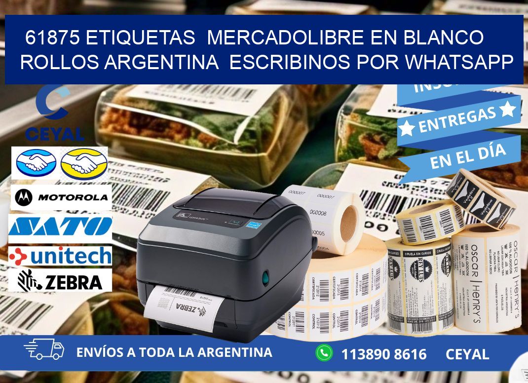 61875 ETIQUETAS  MERCADOLIBRE EN BLANCO ROLLOS ARGENTINA  ESCRIBINOS POR WHATSAPP
