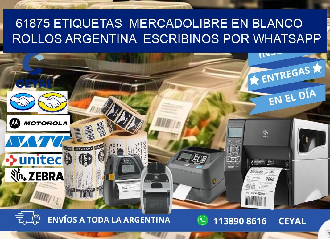 61875 ETIQUETAS  MERCADOLIBRE EN BLANCO ROLLOS ARGENTINA  ESCRIBINOS POR WHATSAPP