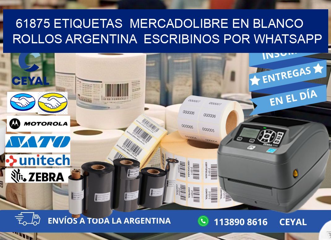 61875 ETIQUETAS  MERCADOLIBRE EN BLANCO ROLLOS ARGENTINA  ESCRIBINOS POR WHATSAPP