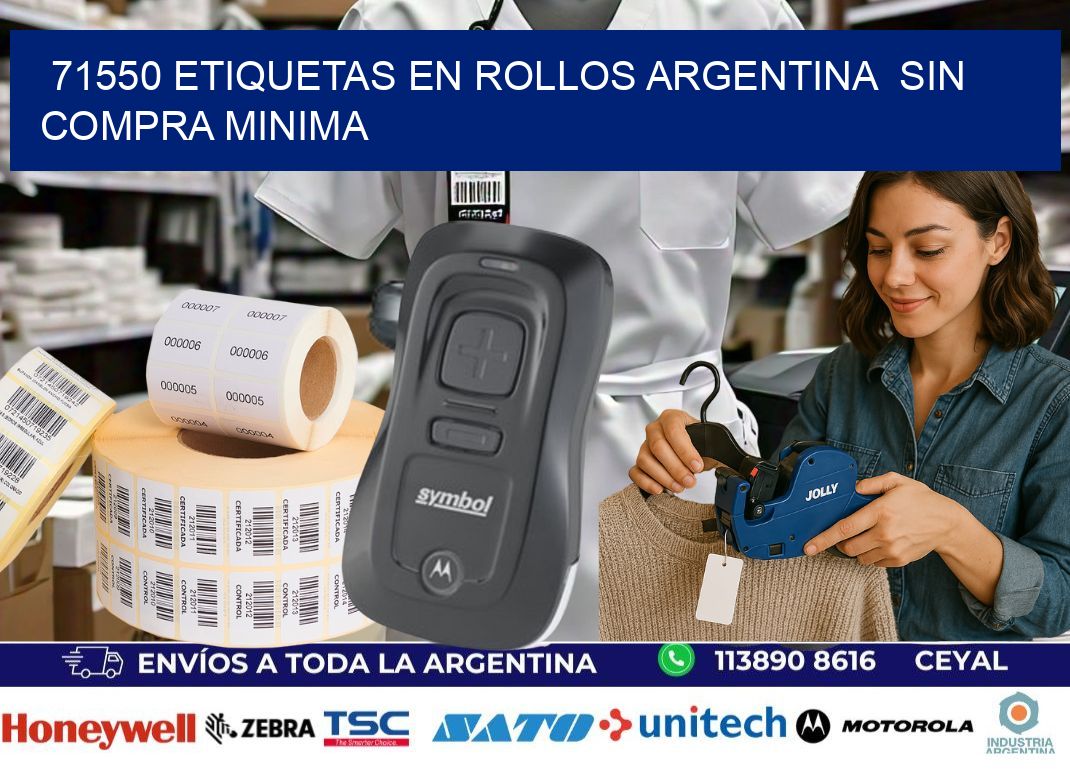 71550 ETIQUETAS EN ROLLOS ARGENTINA  SIN COMPRA MINIMA