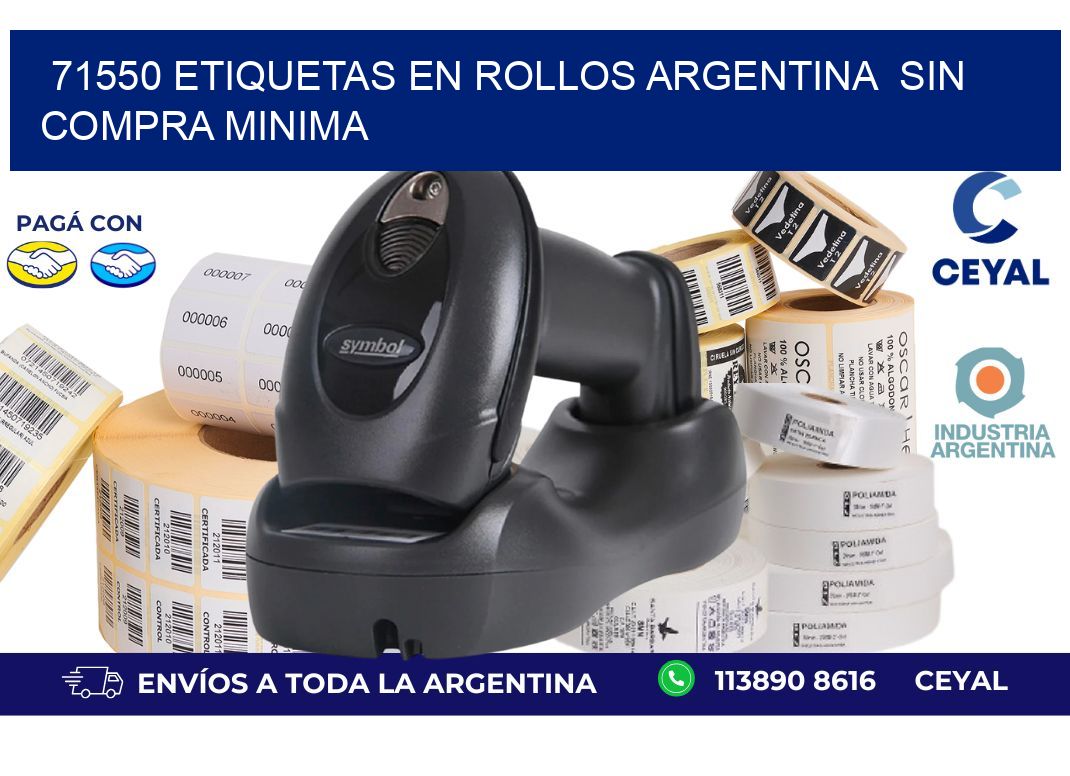 71550 ETIQUETAS EN ROLLOS ARGENTINA  SIN COMPRA MINIMA