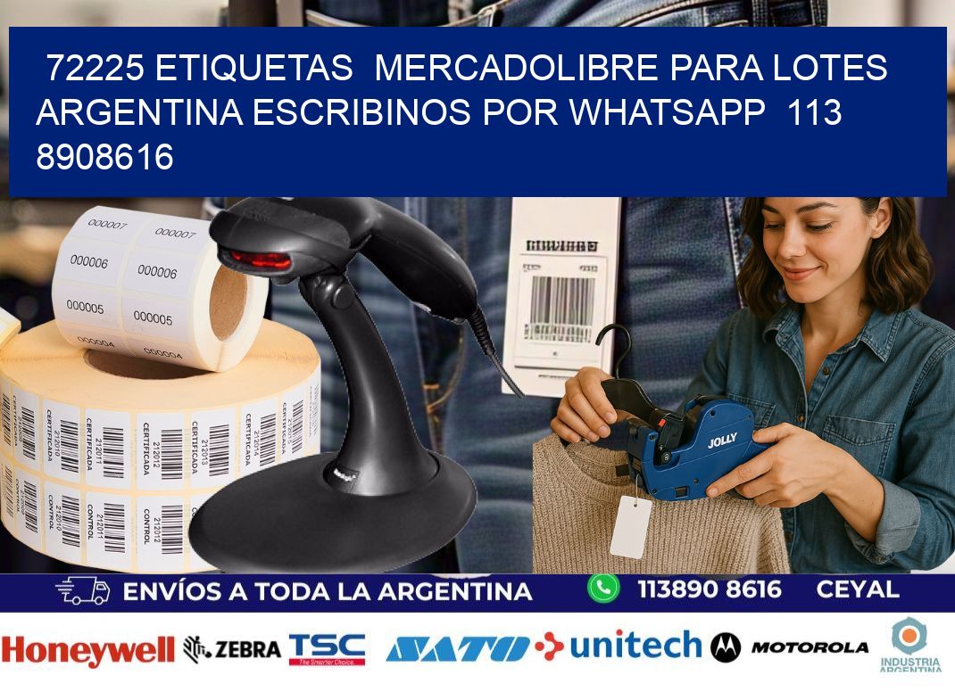 72225 ETIQUETAS  MERCADOLIBRE PARA LOTES ARGENTINA ESCRIBINOS POR WHATSAPP  113 8908616