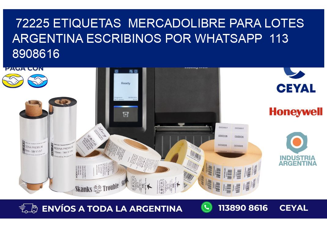 72225 ETIQUETAS  MERCADOLIBRE PARA LOTES ARGENTINA ESCRIBINOS POR WHATSAPP  113 8908616