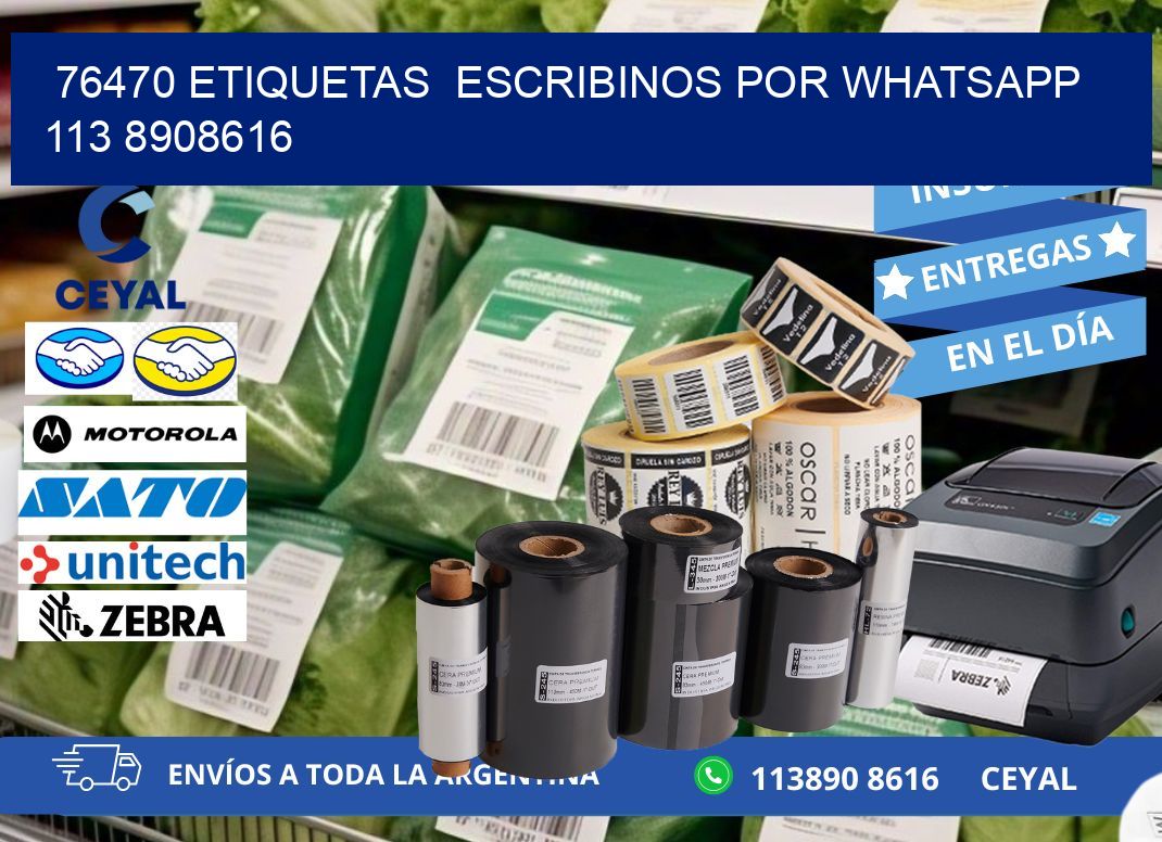 76470 ETIQUETAS  ESCRIBINOS POR WHATSAPP  113 8908616