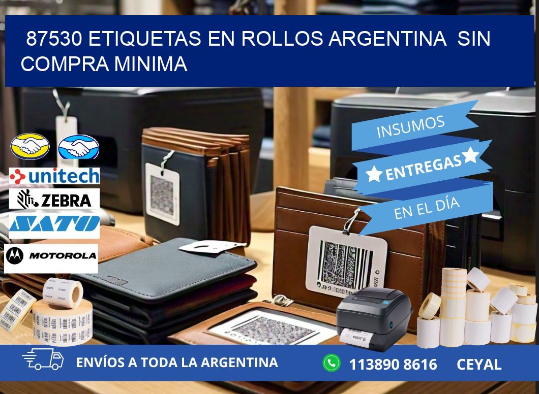 87530 ETIQUETAS EN ROLLOS ARGENTINA  SIN COMPRA MINIMA