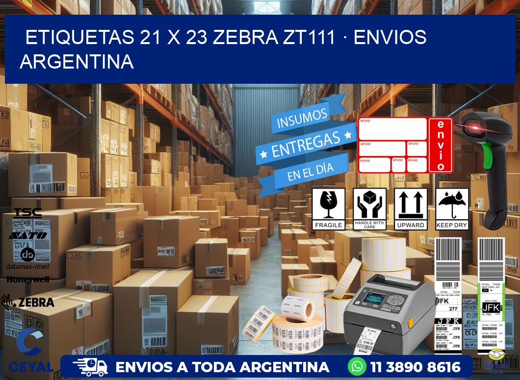 ETIQUETAS 21 x 23 ZEBRA ZT111 · ENVIOS ARGENTINA