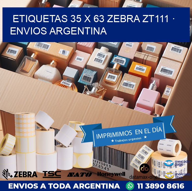 ETIQUETAS 35 x 63 ZEBRA ZT111 · ENVIOS ARGENTINA