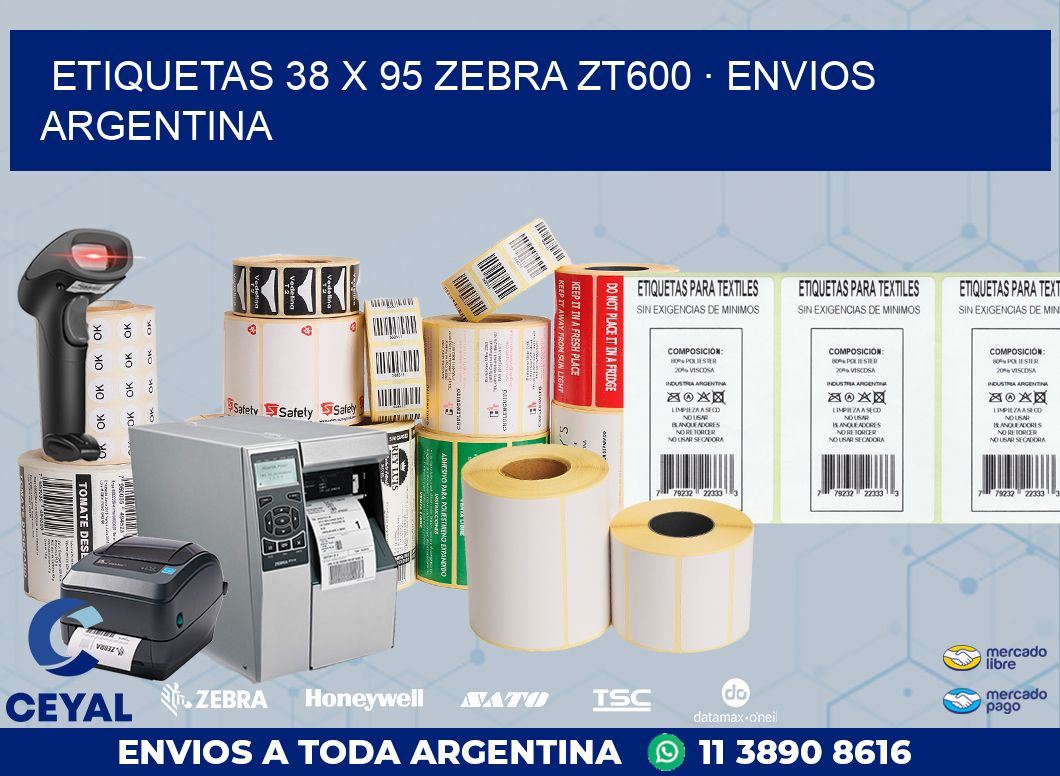 ETIQUETAS 38 x 95 ZEBRA ZT600 · ENVIOS ARGENTINA