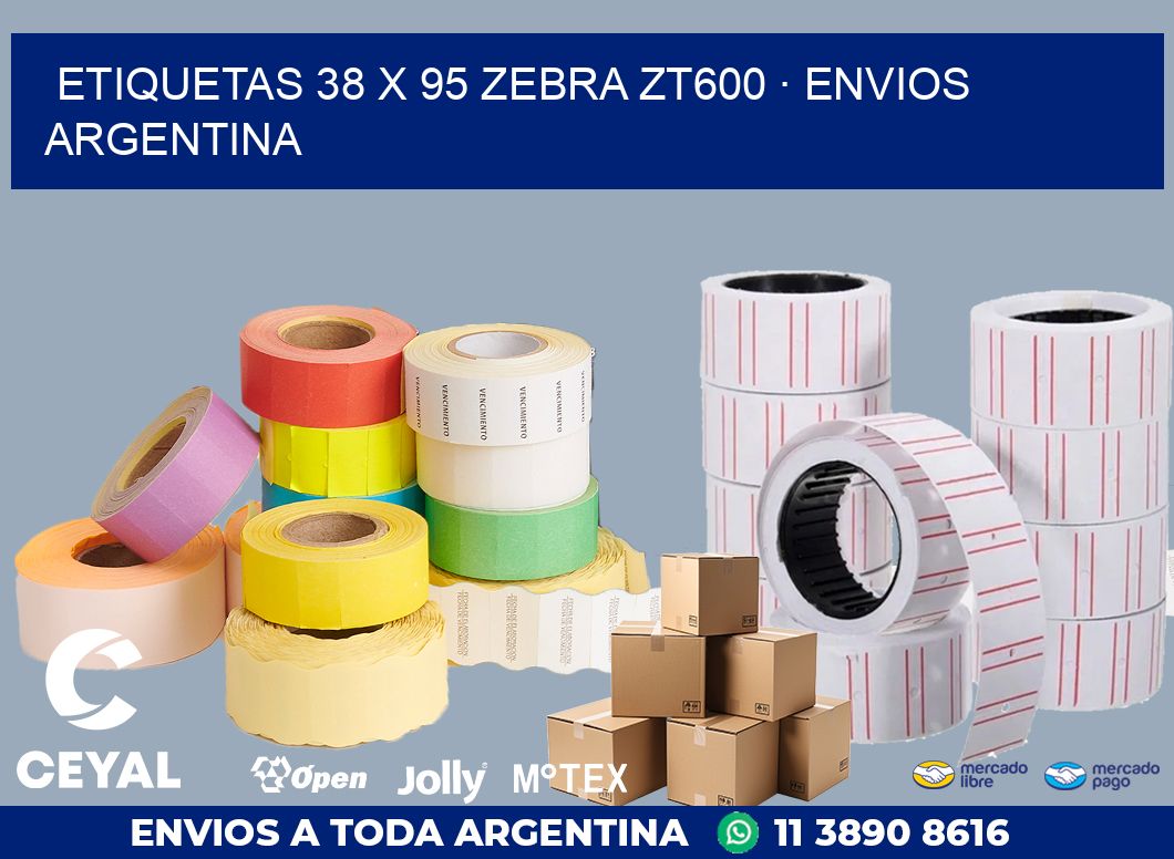 ETIQUETAS 38 x 95 ZEBRA ZT600 · ENVIOS ARGENTINA